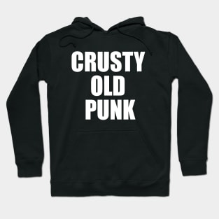 Crusty Old Punk Hoodie